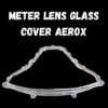 Yamaha AEROX Meter Lens Glass Cover